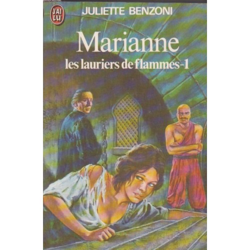 Marianne Les lauriers de flammes 1  Juliette Benzoni